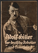 1932 Germany, Adolf Hitler the German worker and Frontline soldier, NSDAP Propaganda book