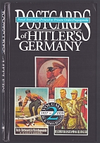 1988 'Postcards of Hitler's Germany: Postal Stationery/ Printed to Private Order/ Propaganda' The 1st Edition, Roger James Bender, Published by R. James Bender Publishing in San Jose (California), Philatelic Literature