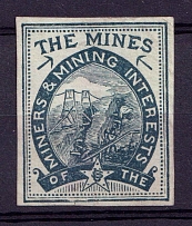 Millers & Mining Interests of the Mines, United States Locals & Carriers (Bogus Stamps)