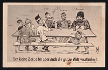 1914-18 'But the little Serb has also amplified the whole world' WWI European Caricature Propaganda Postcard, Europe