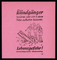 'Touching or Being Near Duds Means, Risk of Death!', German Propaganda, Germany, Label