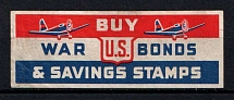 'Buy War Bonds & Savings Stamps', United States, Military Propaganda