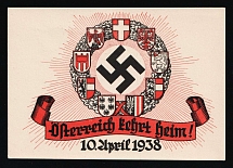 1938 (10 Apr) 'Austria is Coming Home!', Austria, Vienna, Swastika, Third Reich Propaganda, Postcard (Special Cancellation)