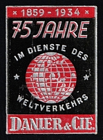 1934 Third Reich, Germany, 'In the Service of World Transport', 75th Anniversary of 'Danier & Cie.', Propaganda, Non-Postal (MNH)