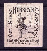 Hussey's Special Message & Letter Post, United States Locals & Carriers (Imperf, Old Reprints and Forgeries)