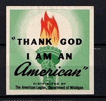 'Thank God I am an American', Distributed By The American Legion, Michigan, United States