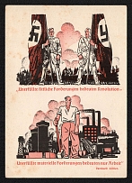 1938 'Unfulfilled Moral Demands Mean Revolution Unfulfilled Material Demands Only Mean Labour', Propaganda Postcard, Third Reich Nazi Germany