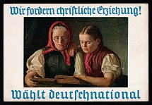 'We demand Christian Education. Vote for the Germans', Third Reich WWII, German Propaganda, Germany, Postcard (Mint)