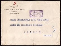 1916 (2 Nov) Central Committee of the Ottoman Red Crescent Society, World War I Military Cover to International Committee of the Red Cross Prisoners of War Agency in Geneva (Switzerland)