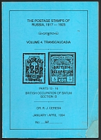 1994 Dr. R. J. Ceresa, The Postage Stamps of Russia, 1917-1923, Parts 13-16 British Occupation of Batum Section B (284 pages)