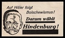 'Bolshevism Succeeds Hitler!', Hindenburg, German Propaganda, Germany